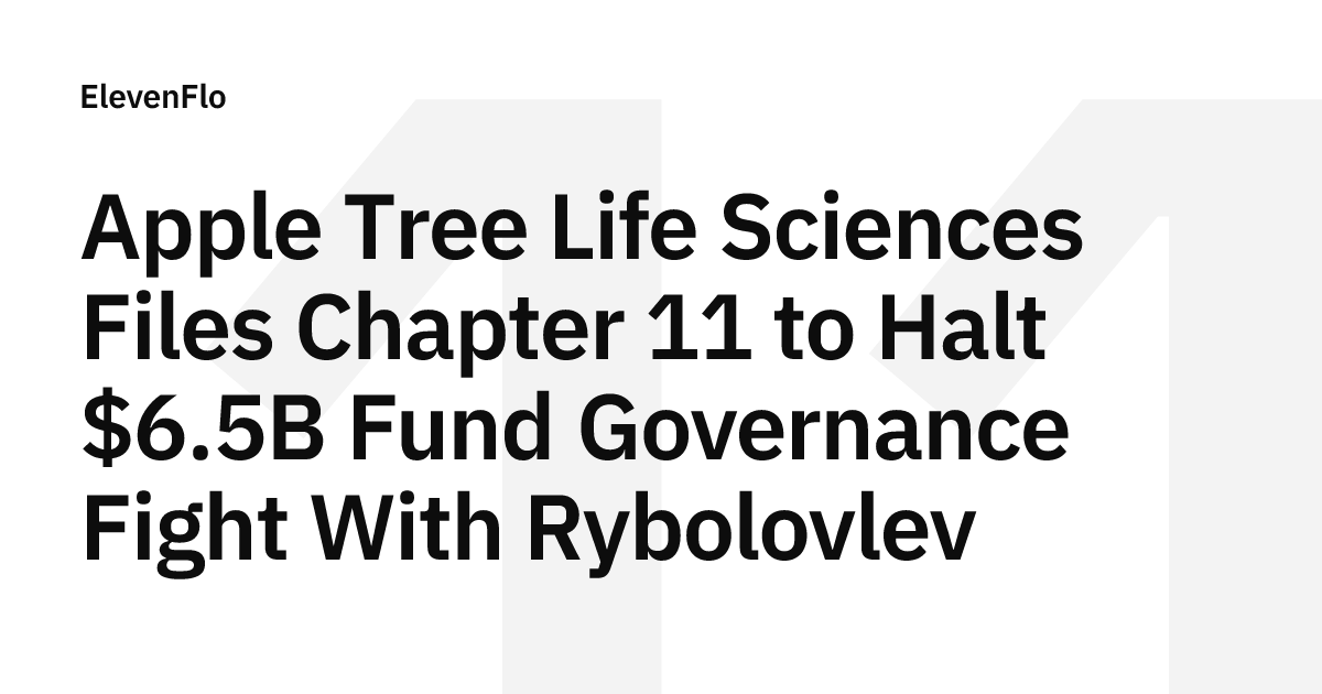 Apple Tree Partners Files Chapter 11 in Governance Fight