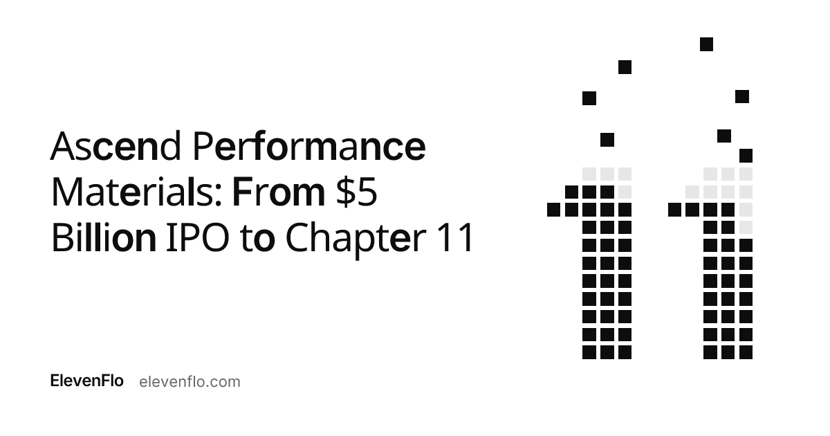 Ascend Performance Materials: Eight-Month Chapter 11 | ElevenFlo