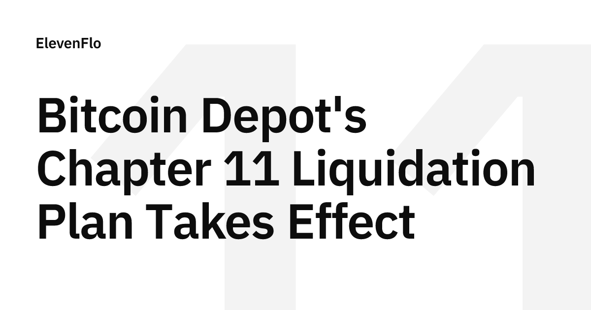 Bitcoin Depot's Chapter 11 Liquidation Plan Takes Effect