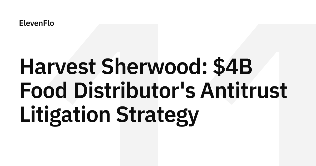Harvest Sherwood: $4B Distributor's Antitrust Strategy