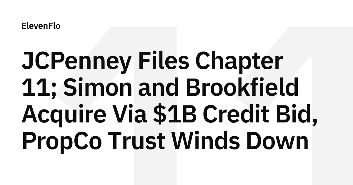 JCPenney: $1B Simon-Brookfield Credit Bid, PropCo Wind-Down