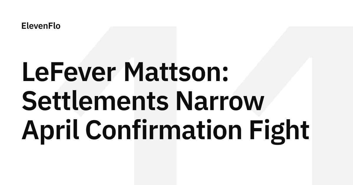 LeFever Mattson: April Confirmation Fight