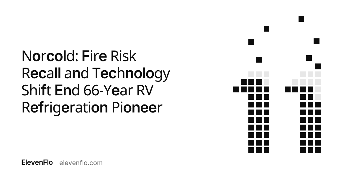 Norcold: Fire Recall Ends 66-Year RV Refrigerator Pioneer