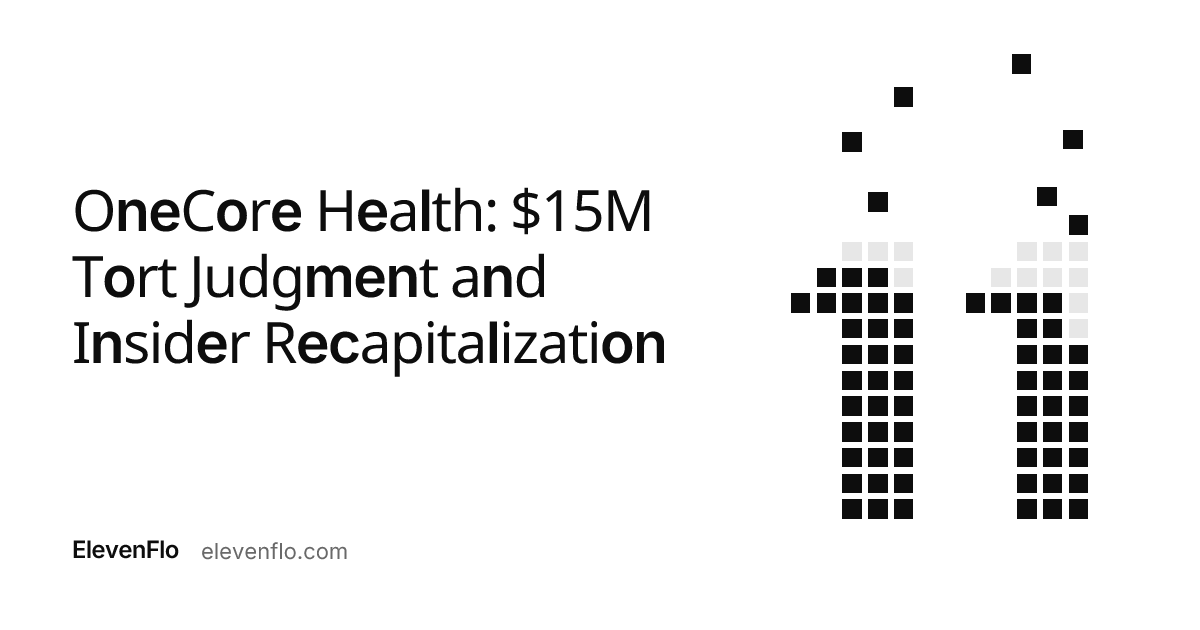 OneCore Health: $15M Tort and Insider Plan