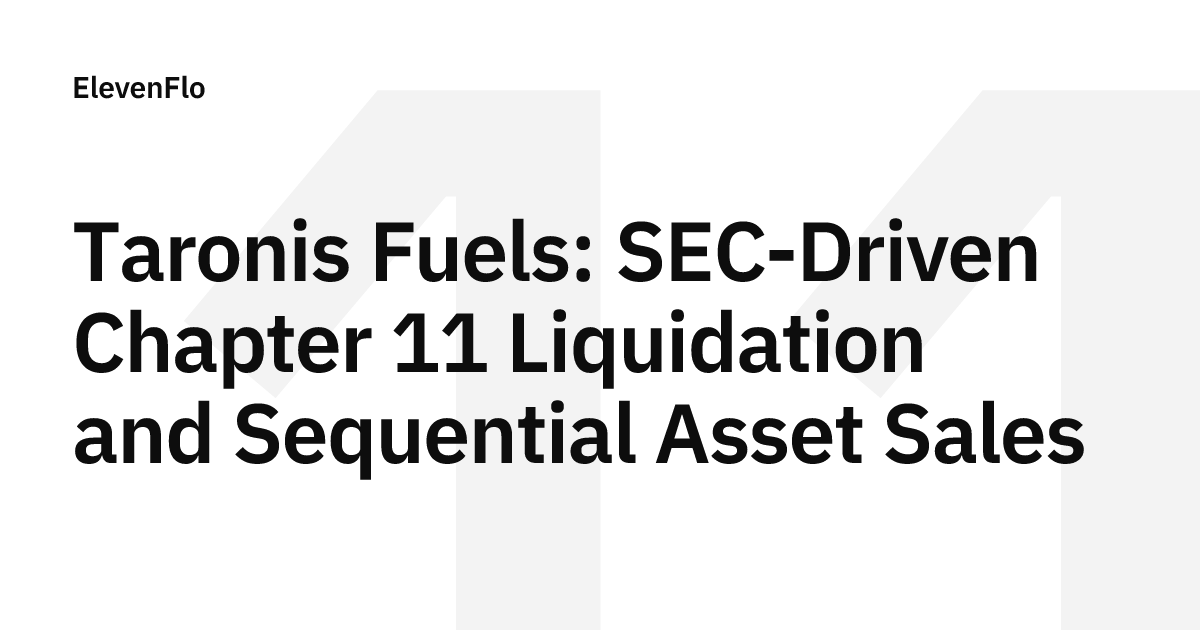 Taronis Fuels: SEC-Driven Chapter 11 Liquidation