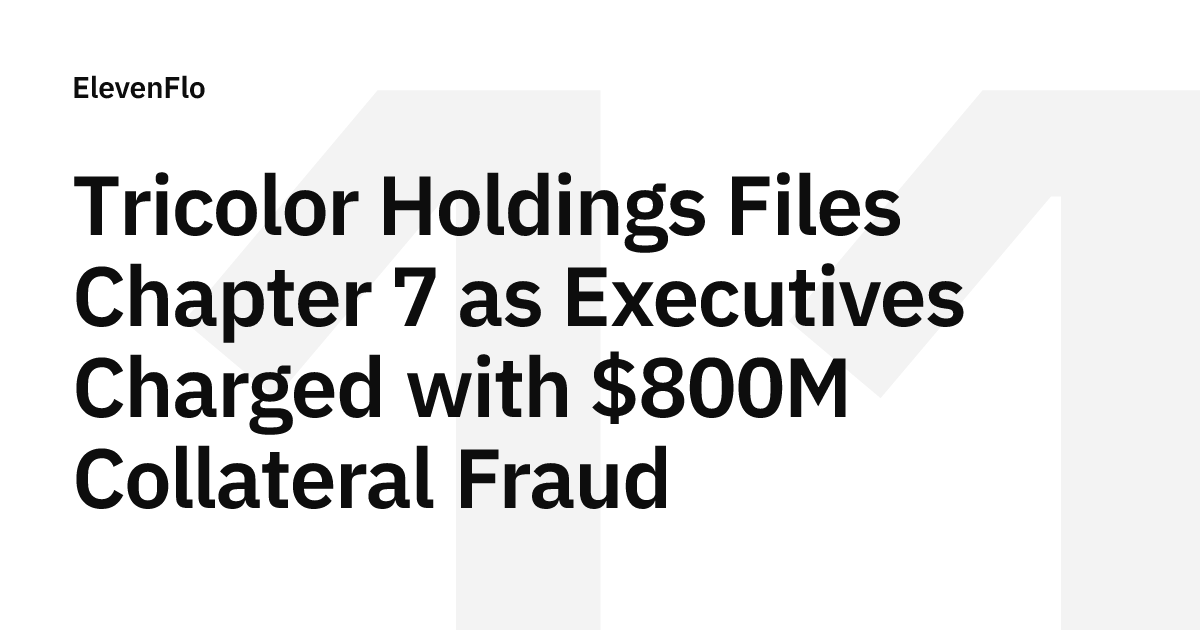 Tricolor Holdings Files Chapter 7 After $800M Fraud
