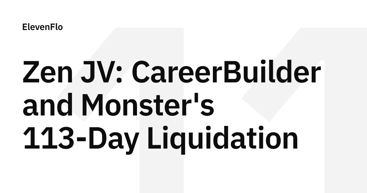 Zen JV: CareerBuilder & Monster Chapter 11 Liquidation